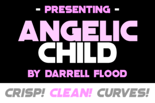 Angelic Child: The Sans Serif Font That Cleans Up Your Campaign Headlines