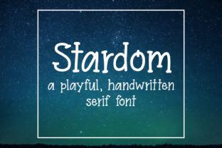 Why Stardom Is the Handwritten Serif Font Your Brand Needs